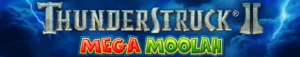 ThunderstruckII Mega Moolah